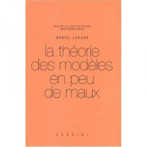 Les Theorie Des Modeles En Peu De Maux - Daniel Lascar