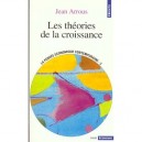 Les Theories De La Croissance - Jean Arrous
