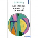 Les Theories Du Marche Du Travail - Eric Leclercq
