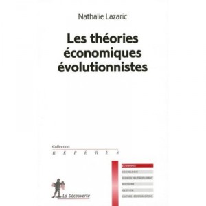 Les Theories Economiques Evolutionnistes - Nathalie Lazaric
