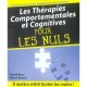 Les Therapies Comportementales Et Cognitives Pour Les Nuls - Rob Wilson , Rhena Branch
