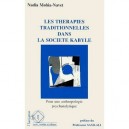 Les Therapies Traditionnelles Dans La Societe Kabyle , Pour Une Anthropologie Psychanalytique - Nadia Mohia-navet