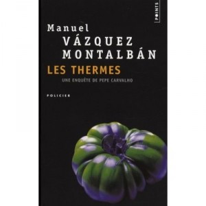 Les Thermes - Manuel Vazquez Montalban