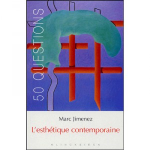 L'esthetique Contemporaine - Marc Jimenez