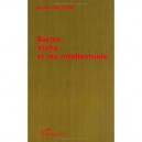 Sartre Vichy Et Les Intellectuels - Ingrid Galster