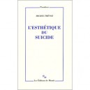 L'esthetique Du Suicide - Michel Thevoz