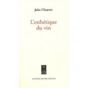 L'esthetique Du Vin - Jules Chauvet