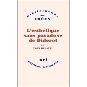 L'esthetique Sans Paradoxe De Diderot - Yvon Belaval
