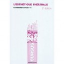 L'esthetique Theatrale (2e Edition) - Catherine Naugrette