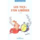 Les Tics : S'en Liberer - Jacques Jaume