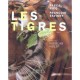 Les Tigres - Pascal Picq , Francois Savigny