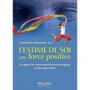 L'estime De Soi, Une Force Positive - Nathaniel Branden