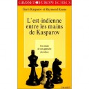 L'est Indienne Entre Les Mains De Kasparov - Keene R. , Kasparov Garry