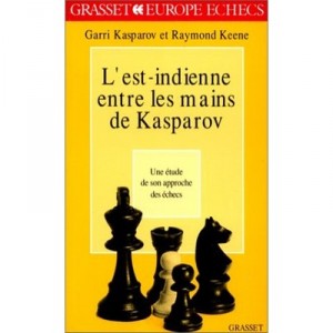 The Indian is in the hands of Kasparov - R. Keene , Garry Kasparov