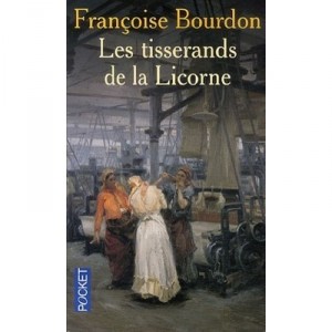 Les Tisserands De La Licorne - Francoise Bourdon