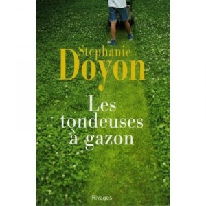 Les Tondeuses A Gazon - Stephanie Doyon