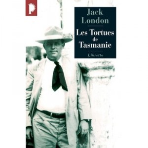 Les Tortues De Tasmanie - Jack London