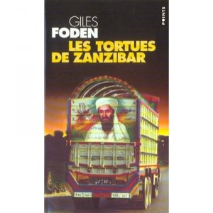 Les Tortues De Zanzibar - Giles Foden