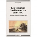 Les Touaregs Iwellemmedan (1647-1896) , Un Ensemble Politique De La Boucle Du Niger - Charles Gremont