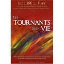 Les Tournants De La Vie - Louise L. Hay