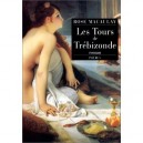 Les Tours De Trebizonde - Rose Macaulay