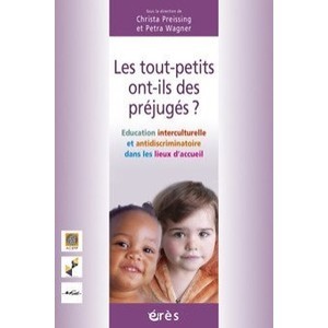 Les Tout-petits Ont-ils Des Prejuges - Christa Preissing , Petra Wagner
