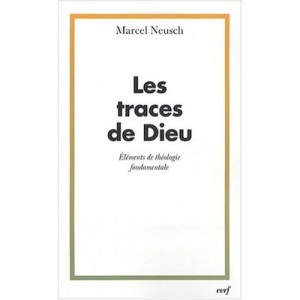 Les Traces De Dieu - Marcel Neusch