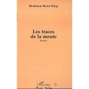 Les Traces De La Meute - Boubacar-boris Diop