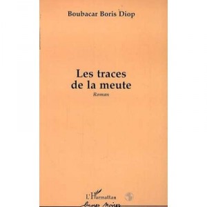 Les Traces De La Meute - Boubacar-boris Diop