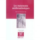 Les Traitements Antithrombotiques - Martine Aiach , Marie-claude Guillin