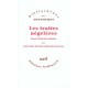 Les Traites Negrieres : Essai D'histoire Globale - Olivier Petre-grenouilleau