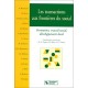 Les Transactions Aux Frontieres Du Social , Formation, Travail Social, Developpement Local - Collectif
