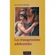 Les Transgressions Adolescentes - Jean-pierre Chartier