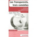 Les Transparents, Trois Comedies , Etats Des Lieux, Positivement Votre, Babel Ouest, Est Et Centre - Jean-yves Picq