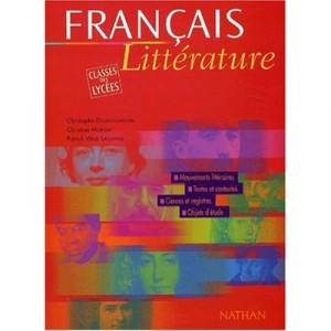 Francais, Litterature , Classes Des Lycees , Livre De L'eleve (edition 2003) - Collectif