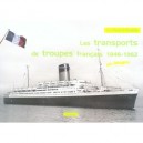 Les Transports De Troupes Francais, 1946-1962, En Images - Bernard Bernadac