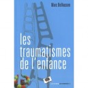 Les Traumatismes De L'enfance - Marc Belhassen