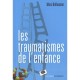 Les Traumatismes De L'enfance - Marc Belhassen
