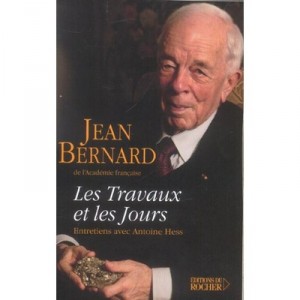 Les Travaux Et Les Jours - Jean Bernard , Antoine Hesse