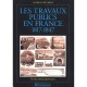 Les Travaux Publics En France 1817-1847 , Trente Annees Glorieuses - Georges Reverdy