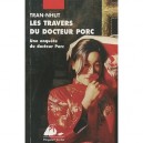Les Travers Du Docteur Porc - Thanh-van Tran-nhut