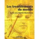 Les Tremblements Du Monde , Ecrire Avec Patrick Chamoiseau - Patrick Chamoiseau
