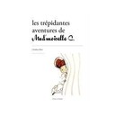 Les Trepidantes Aventures De Mad'moiselle C. - Charline Fabry
