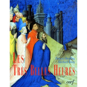 Les Tres Belles Heures - Francois Boespflug , Eberhard Konig