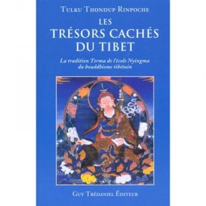 Les Tresors Caches Du Tibet - Thondup , Rimpoche
