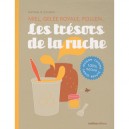 Les Tresors De La Ruche , Miel, Gelee Royale, Pollen... - Nathalie Cousin