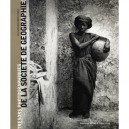 Les Tresors Photo De La Societe De Geographie - Collectif