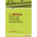 L'essentiel Sur, Le Stress Chez Les Policiers Municipaux - Philippe Liberatore