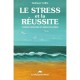 Le Stress Et La Reussite - Collin