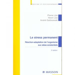 Le Stress Permanent , 3e Edition - Pierre Loo
